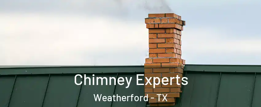 Chimney Experts Weatherford - TX